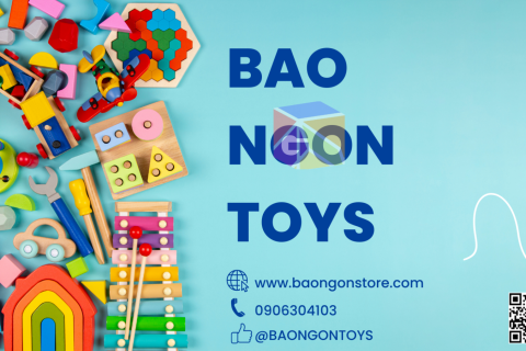 "Chọn Đúng Đồ Chơi - Vun Đắp Tương Lai" - Típ lựa chọn đồ chơi phù hợp cho bé theo từng độ tuổi - BAO NGON TOYS